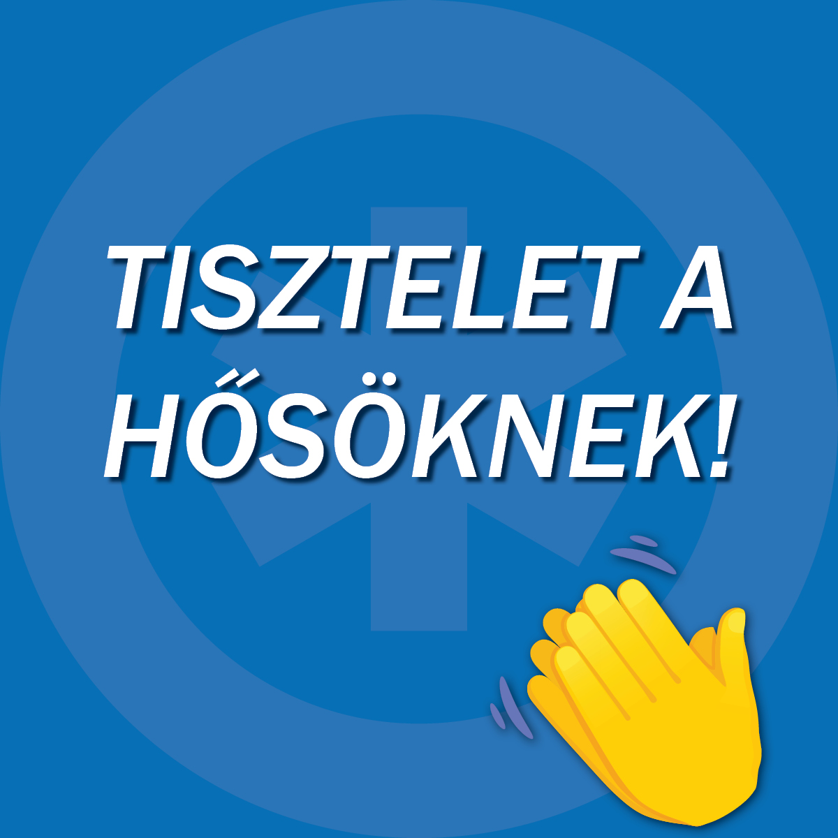 Tisztelet a Hősöknek!